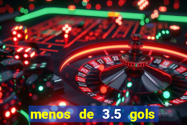 menos de 3.5 gols o que significa